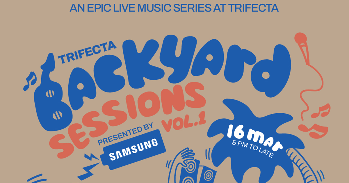 TRIFECTA Launches Epic Live Music Series: TRIFECTA Backyard Sessions presented by Samsung - Alvinology