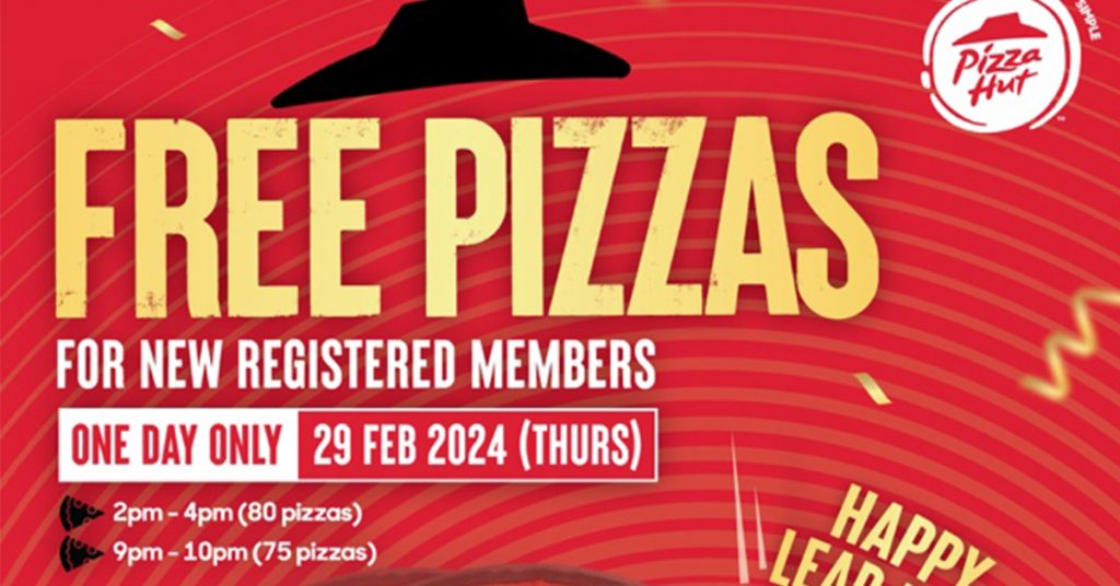 Pizza Hut Singapore to Treat Customers with 10,000 FREE Hawaiian Pan Pizzas on Leap Day - Alvinology