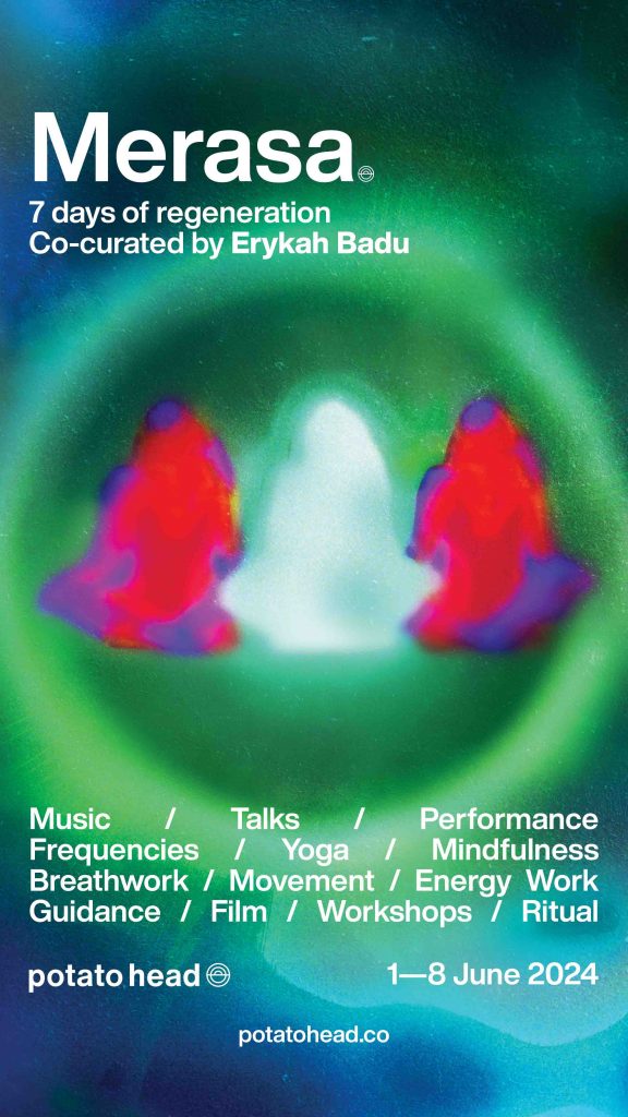 Erykah Badu Curates Merasa: A 7-Day Wellness Journey at Desa Potato Head - Alvinology