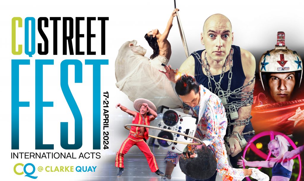 CQ Streetfest: A Global Extravaganza Descends Upon CQ @ Clarke Quay - Alvinology