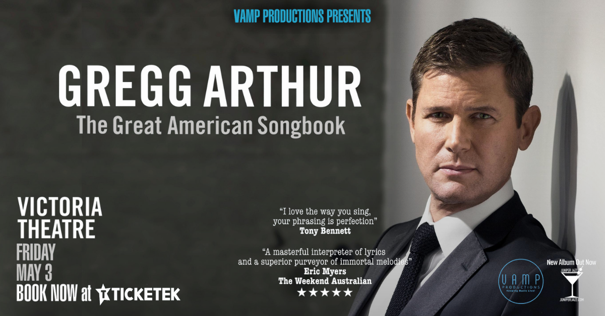 Renowned Jazz Vocalist Gregg Arthur to Perform Live in Concert at Victoria Theatre on 3 May 2024 - Alvinology