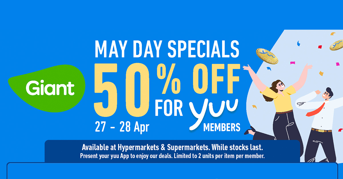 Giant's May Day Specials: Enjoy 50% Off Daily Essentials for yuu Members - Alvinology
