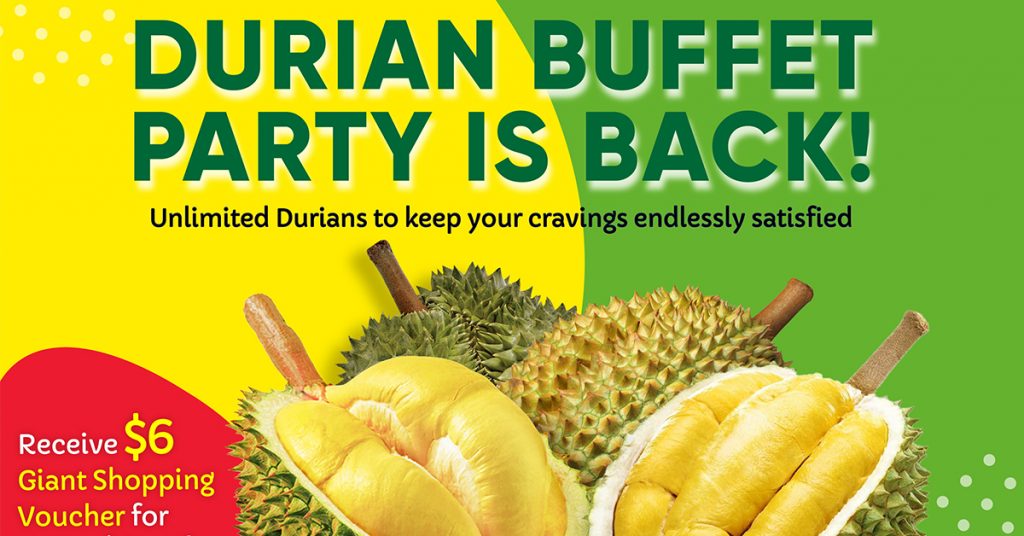 Giant’s All-You-Can-Eat Durian Buffet Party Returns by Popular Demand - Alvinology