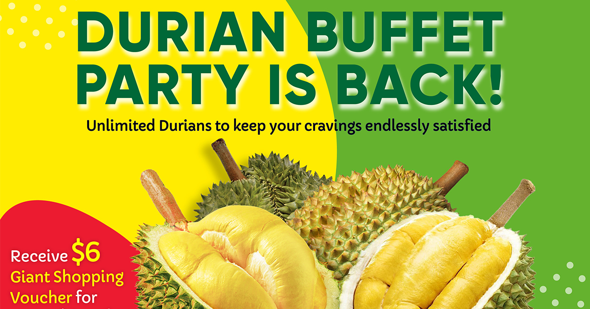 Giant’s All-You-Can-Eat Durian Buffet Party Returns by Popular Demand - Alvinology