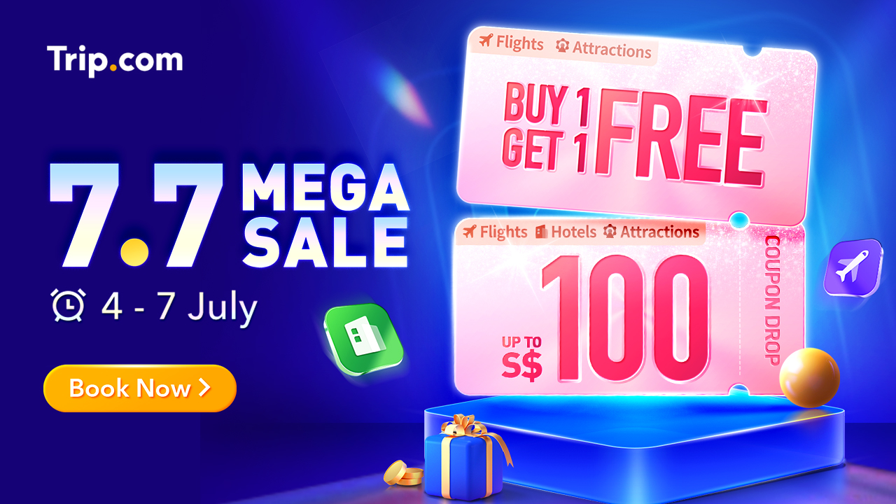 Trip.com Singapore Announces 7.7 Mega Sale: Travel Promotions, Coupons, and More - Alvinology