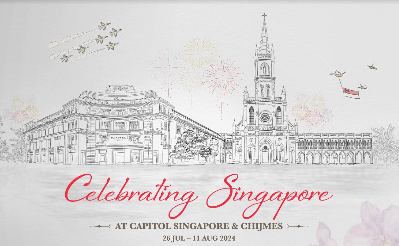 Capitol Singapore and CHIJMES Celebrate National Day and the Olympic Games with Exciting Festivities - Alvinology
