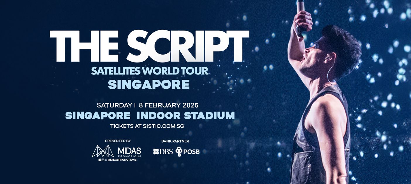 The Script Returns to Singapore for Their Satellites World Tour in February 2025 - Alvinology