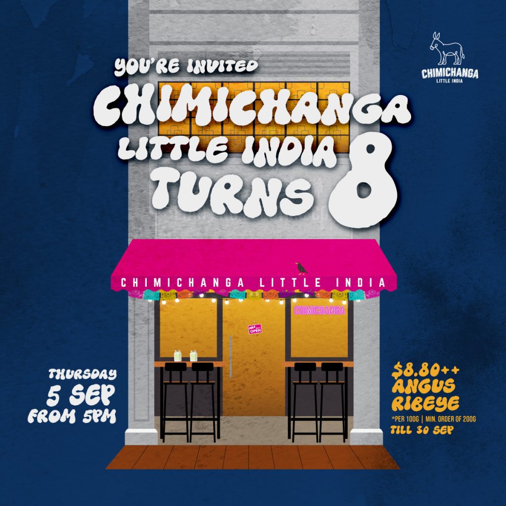 [Review] Chimichanga Little India Celebrates 8th Anniversary with $8.80 Angus Ribeye and More - Alvinology