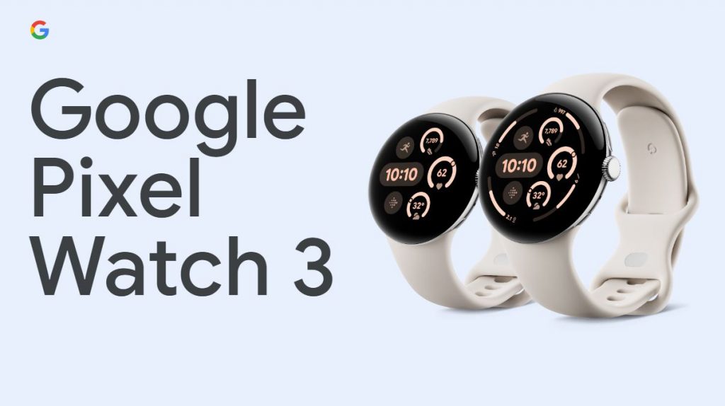Introducing the Google Pixel Watch 3: Performance Meets Style - Alvinology