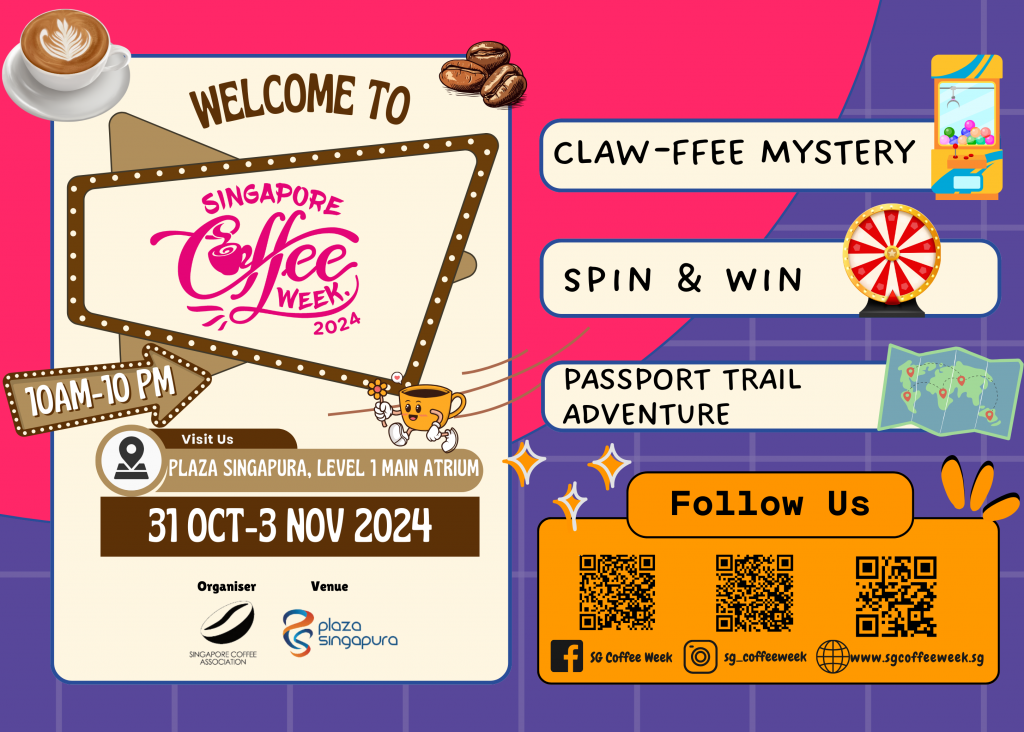 Singapore Coffee Week Debuts at Plaza Singapura: Celebrate Coffee Culture from 31 October to 3 November - Alvinology