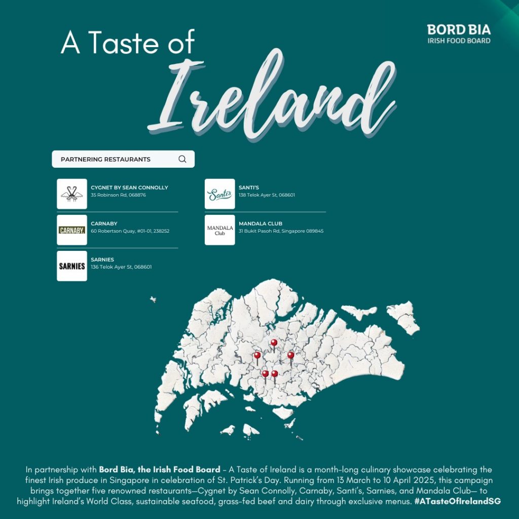 A Taste of Ireland by Bord Bia - Savour the Best of the Emerald Isle in Singapore in Month-long Culinary Celebration - Alvinology