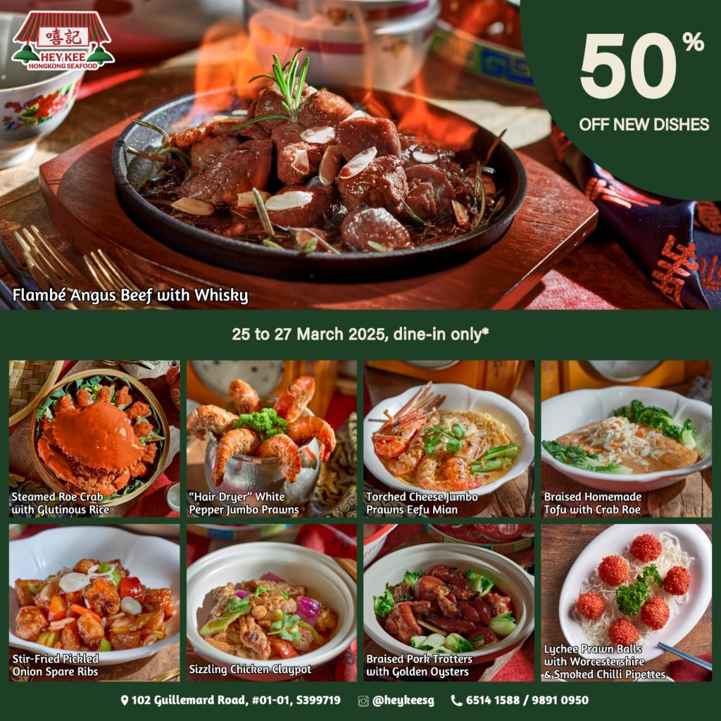 [Promo Alert] HEY KEE Celebrates First Anniversary with Nostalgic Cantonese Dishes and Limited-Time 50% Off Deal (25 to 27 Mar) - Alvinology