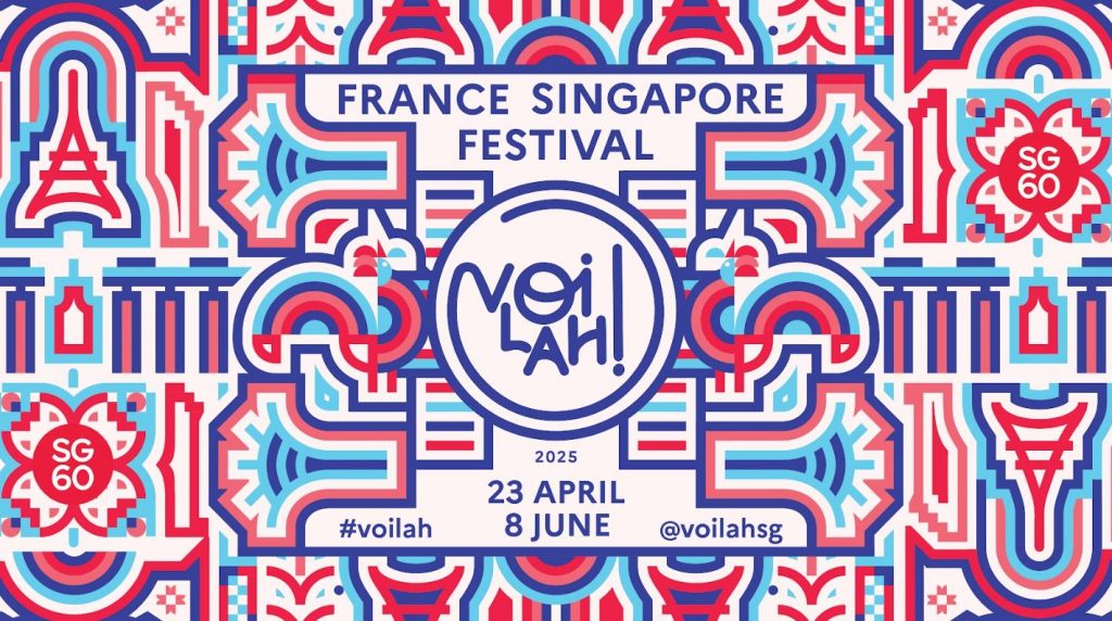 vOilah! France Singapore Festival 2025: Celebrating 60 Years of Friendship Through Art, Music & Film - Alvinology