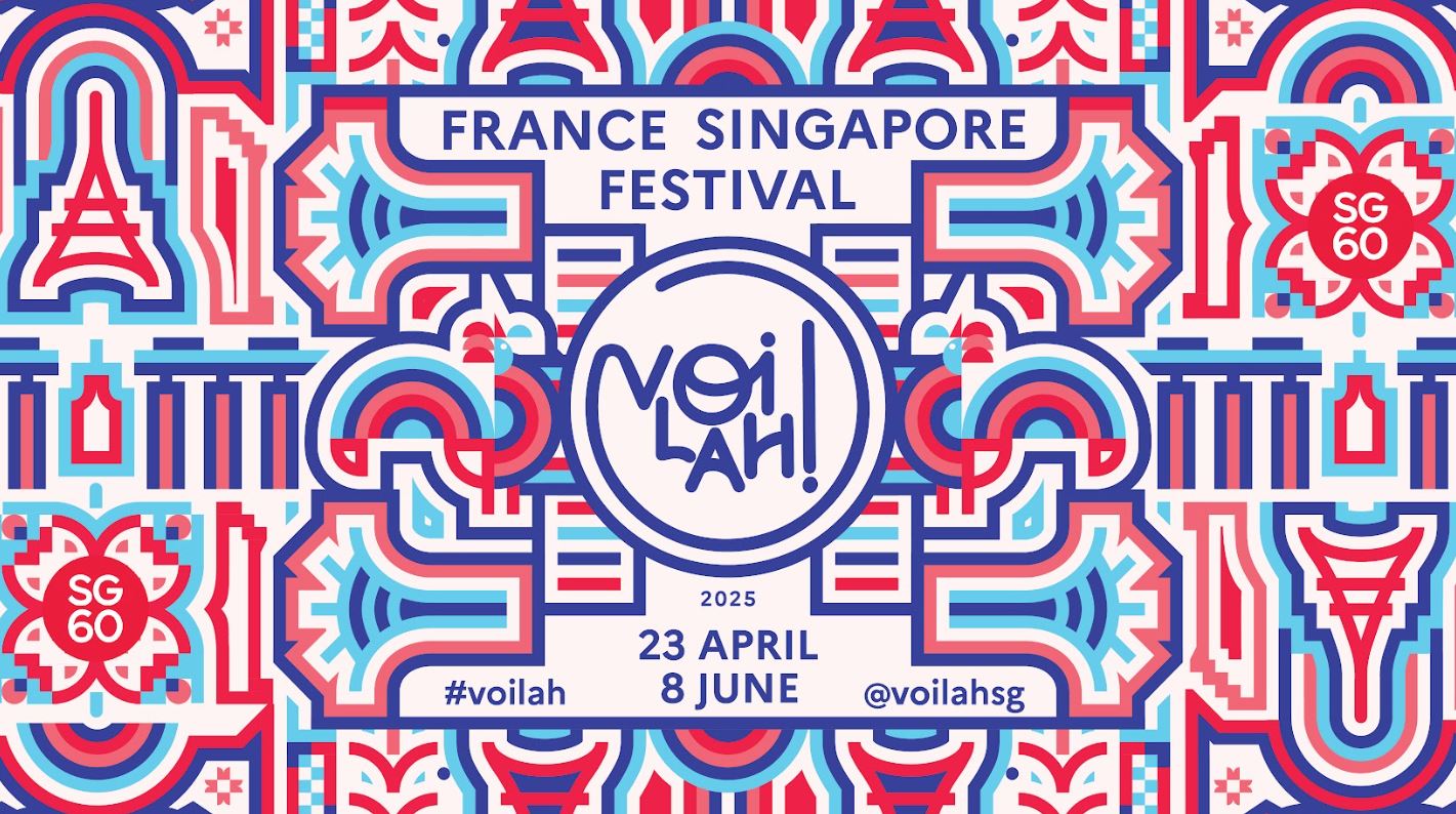 vOilah! France Singapore Festival 2025: Celebrating 60 Years of Friendship Through Art, Music & Film - Alvinology