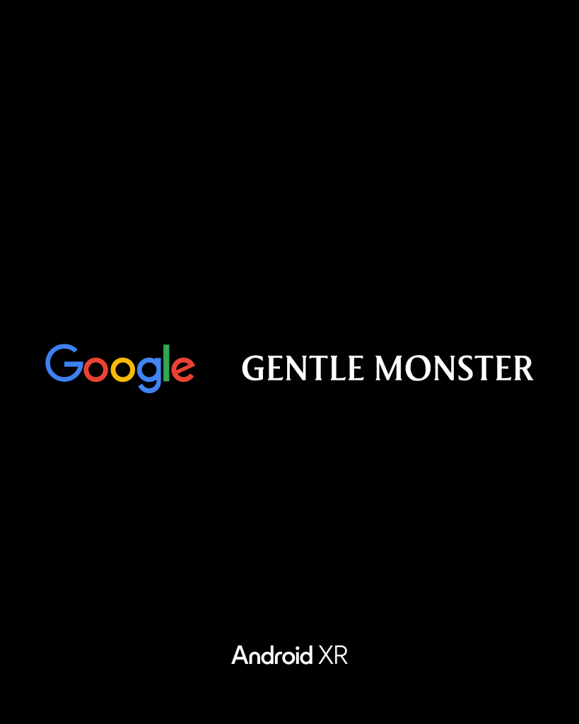 Google Teams Up with Gentle Monster to Unveil Stylish AI Smart Eyewear Collaboration - Alvinology