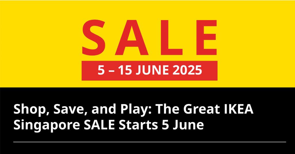 The Great IKEA Singapore SALE Returns with Up to 50% Off and Family Fun This June - Alvinology