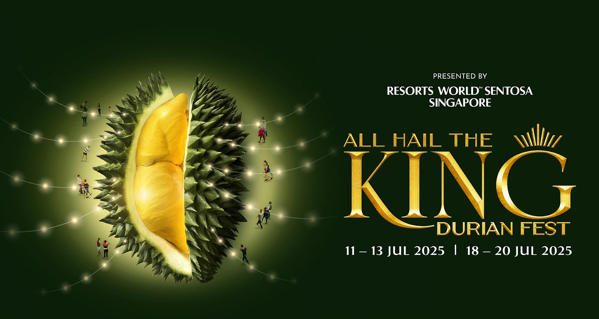 All Hail the King Durian Fest Returns to Resorts World Sentosa with a Feast Fit for Royalty - Alvinology