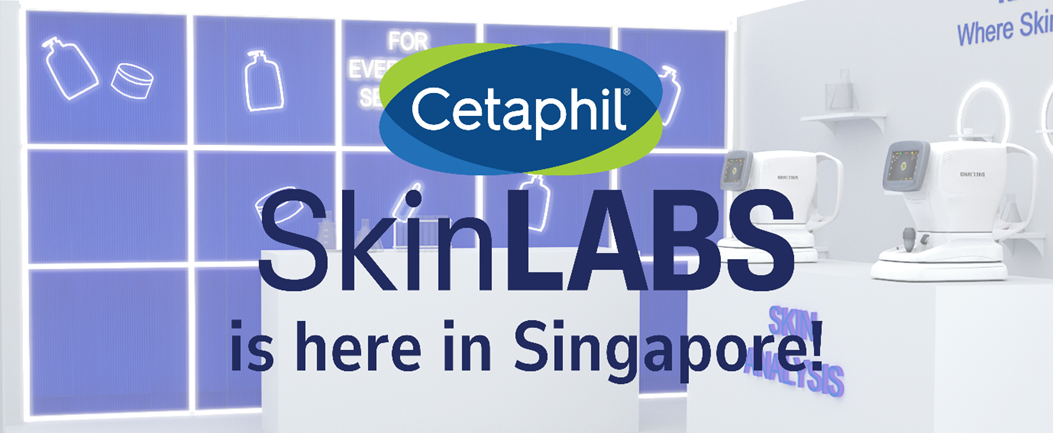Cetaphil Launches First-Ever SkinLabs Pop-Up in Singapore, 26–29 June 2025 - Alvinology
