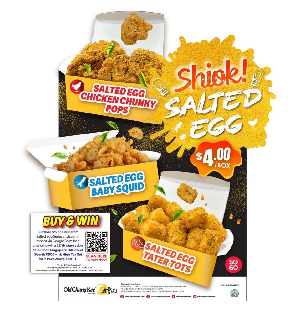 Old Chang Kee Unveils Limited-Time Salted Egg Series for SG60 – Plus a Chance to Win a Luxurious Staycation - Alvinology