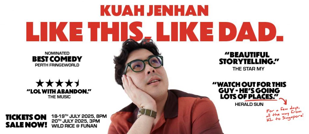[Review] Kuah Jenhan’s Like This, Like Dad – A Poignant, Punchy Tribute to Family and Fatherhood - Alvinology