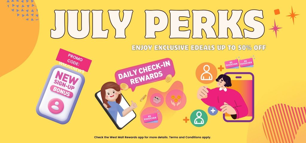 Big Rewards Await This July at West Mall: Up to 50% OFF eDeals, $20,000 Lucky Draw, and Fresh Dining at Eat@W - Alvinology