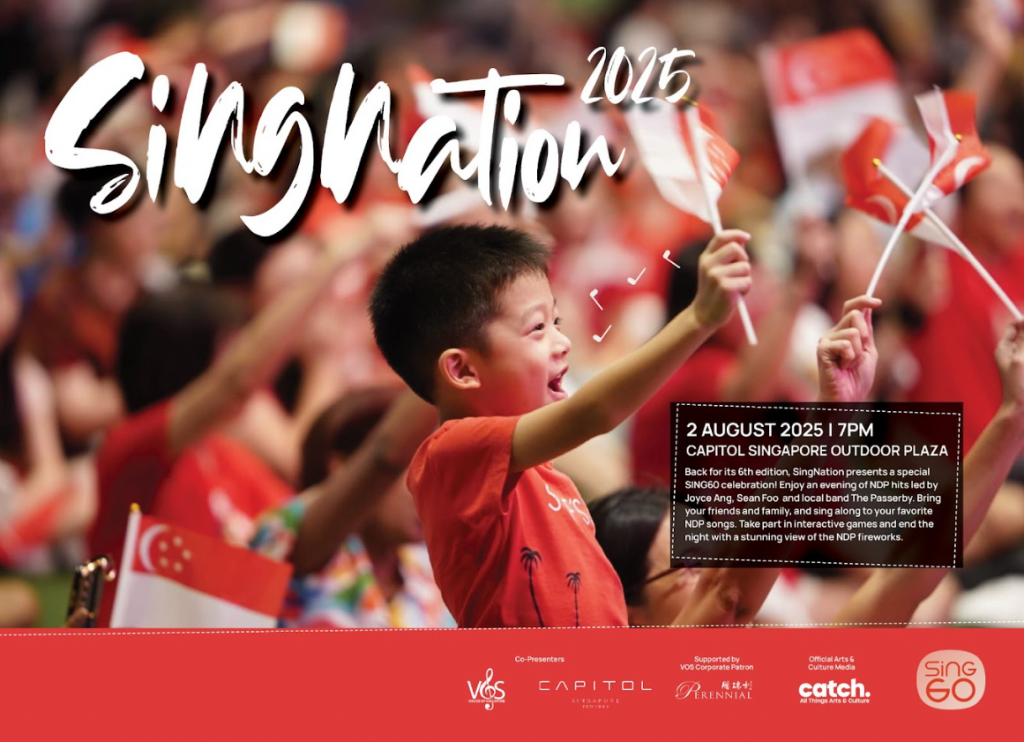 SingNation! 2025 Returns with an Uplifting Musical Tribute for SG60 at Capitol Singapore - Alvinology