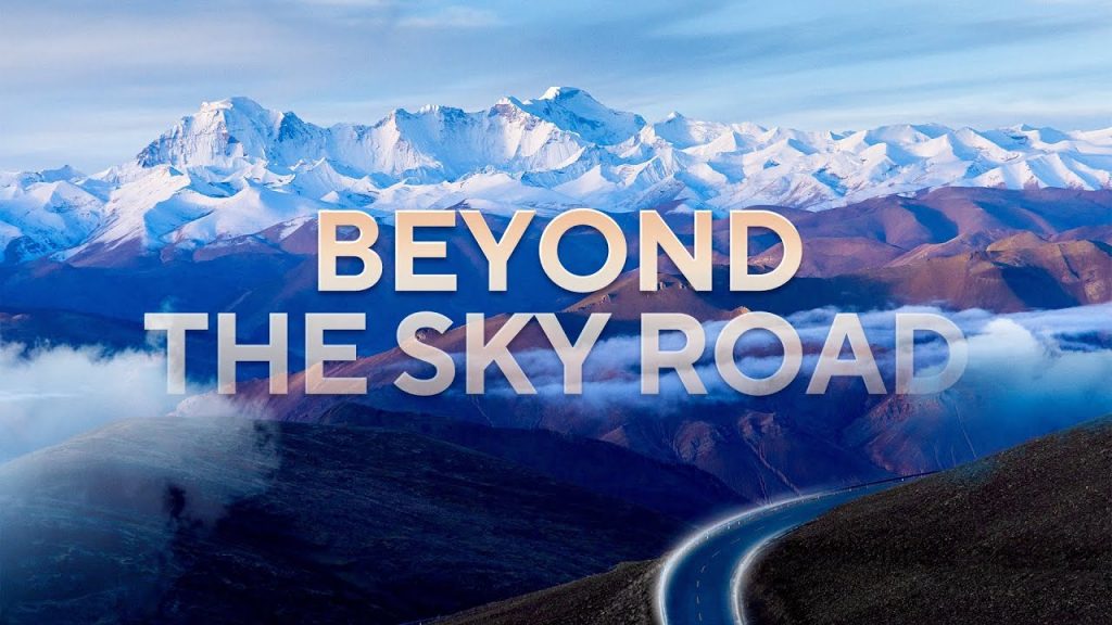 'Sky Roads' trace Xizang's journey from isolation to modernity - Alvinology