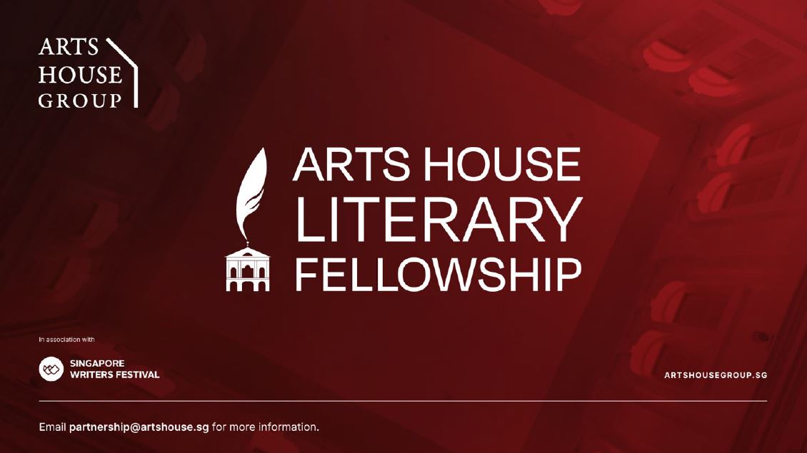 Arts House Group Launches New Literary Fellowship to Champion Emerging Writers in Singapore and Southeast Asia - Alvinology