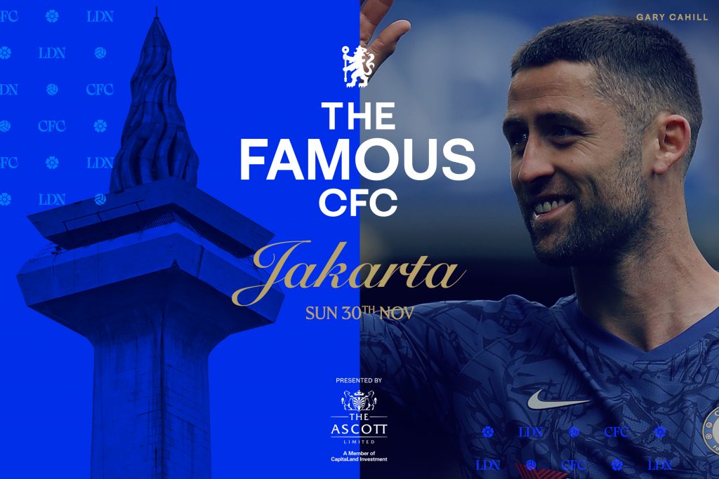 Chelsea Legend Gary Cahill to Lead The Famous CFC Jakarta Fan Experience with Ascott - Alvinology