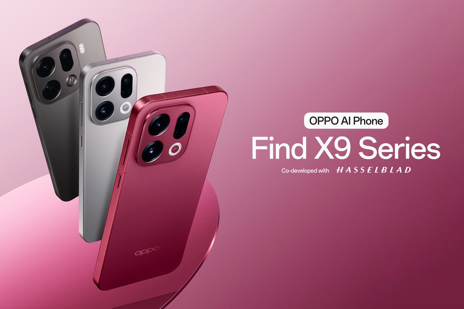 OPPO Unveils the Find X9 Series Globally, Redefining the Premium Smartphone Experience OPPO Unveils the Find X9 Series Globally, Redefining the Premium Smartphone Experience
