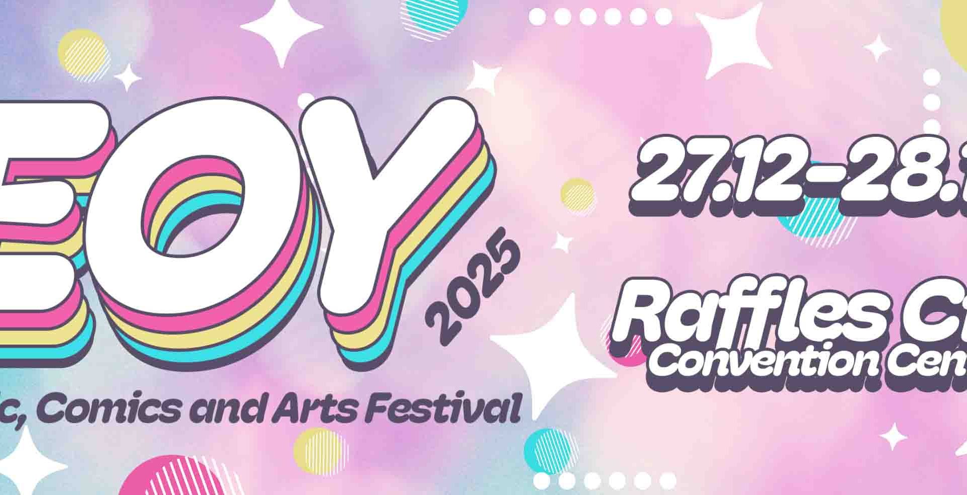 EOY Music, Comics & Arts Festival 2025 Returns With Fresh Energy, New Venue and SG Culture Pass Access - Alvinology