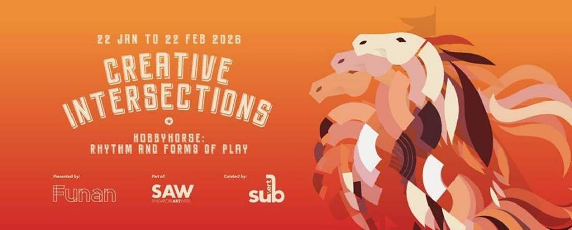 Funan Welcomes the Year of the Horse with Creative Intersections “HOBBYHORSE: Rhythm and Forms of Play” - Alvinology