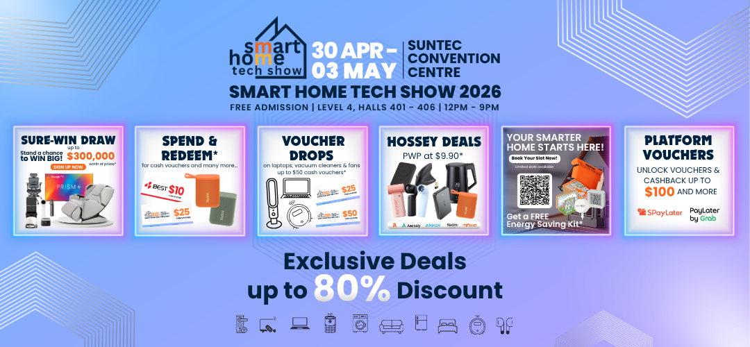 Smart Home Tech Show 2026 Returns to Suntec with Massive Deals, New Tech Launches and $300,000 Prize Pool - Alvinology