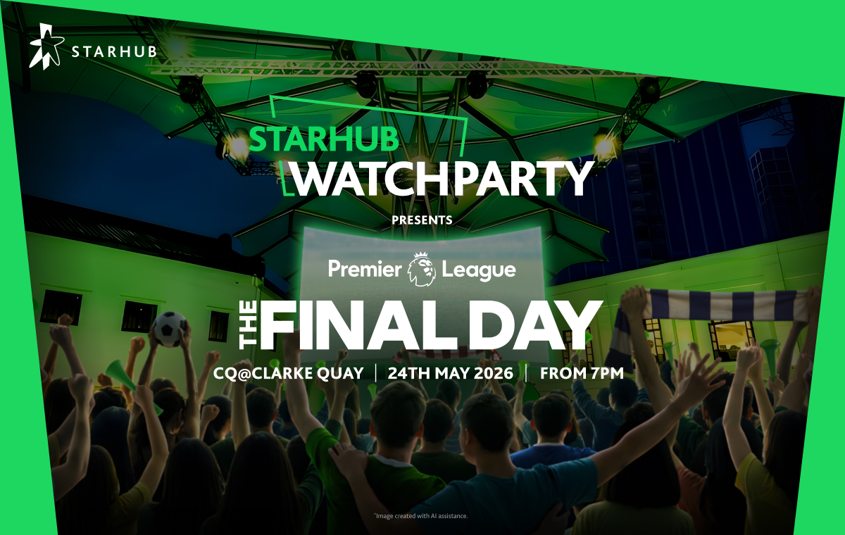 StarHub Takes Over Clarke Quay for Premier League Final Day Watch Party - Alvinology