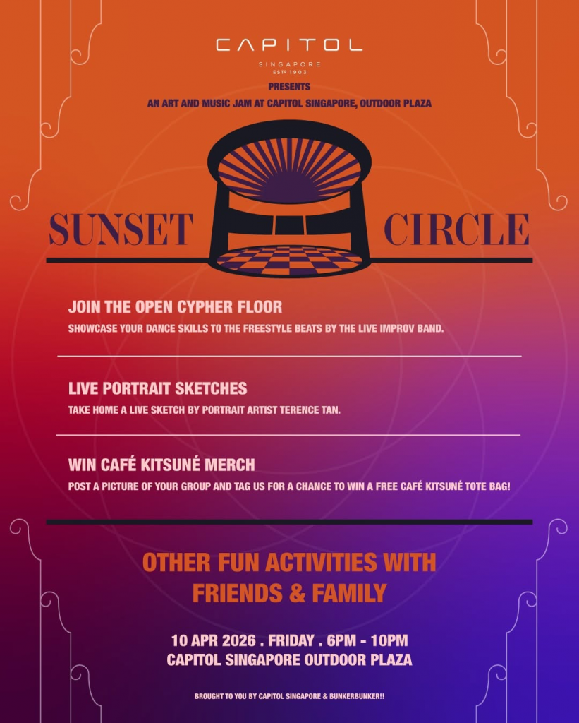 Sunset Circle Returns to Capitol Singapore With Live Improv Music, Portrait Sketches & Hourly Dining Deals Sunset Circle Returns to Capitol Singapore With Live Improv Music, Portrait Sketches & Hourly Dining Deals - Alvinology