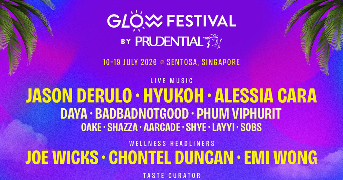 Glow Festival by Prudential Returns to Sentosa with Biggest Line-Up Yet Featuring Jason Derulo, Alessia Cara and Expanded Wellness Experiences - Alvinology