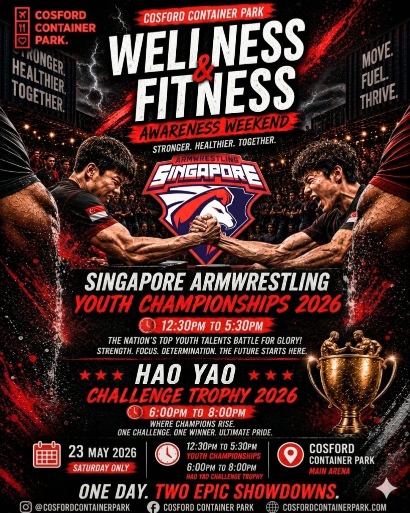 Cosford Container Park to Host Singapore’s Biggest Fitness Weekend with Youth Armwrestling Championships and Family Activities - Alvinology