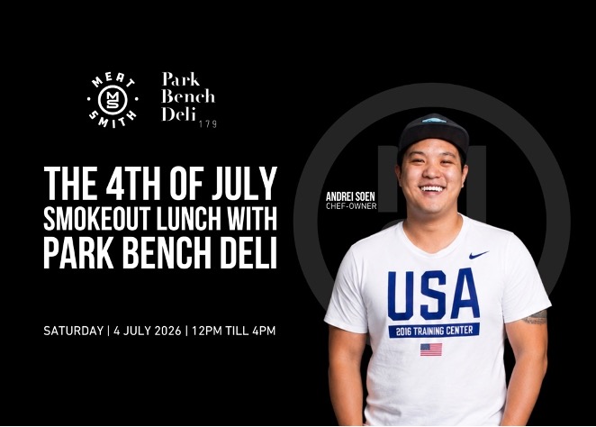 Meatsmith and Park Bench Deli Team Up for One Day Only Fourth of July Smokeout Lunch - Alvinology