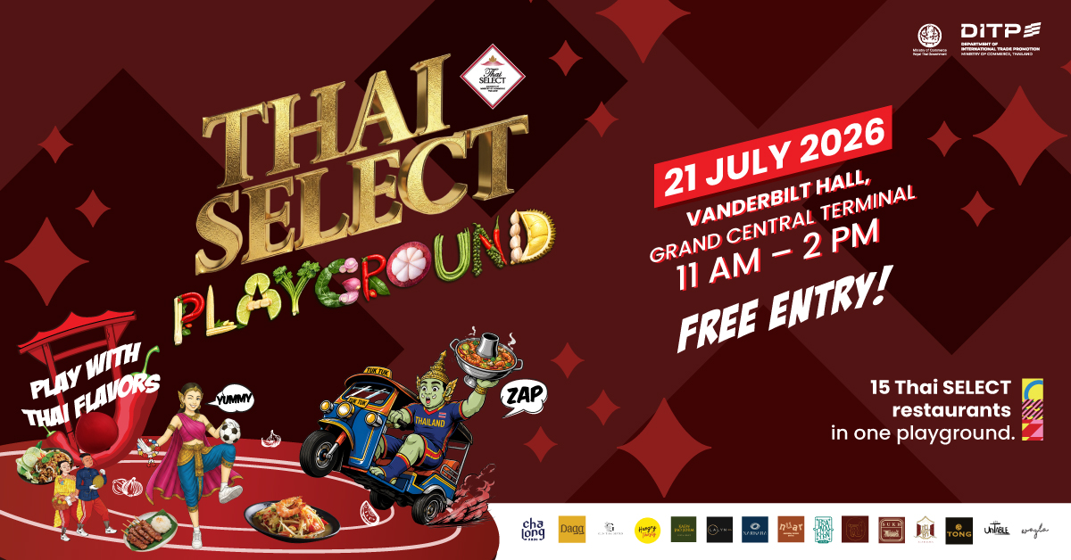 DITP Launches THAI SELECT Festival 2026 in New York to Strengthen U.S. Market Opportunities for Thailand's Food Industry