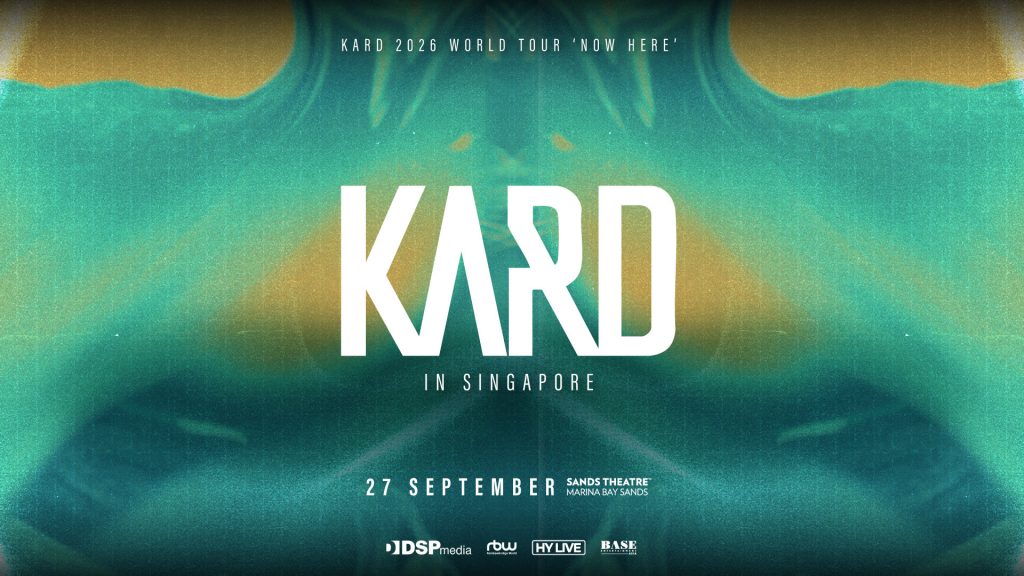 KARD Returns to Singapore With "NOW HERE" World Tour Concert at Sands Theatre This September - Alvinology