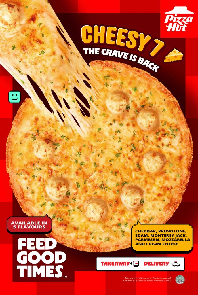 Pizza Hut Singapore Brings Back Cheesy 7 Pizza With Five Flavours and Limited Time Deals - Alvinology