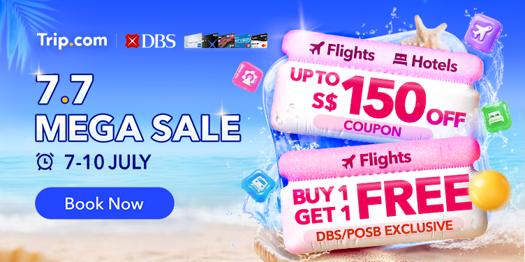 Trip.com Launches 7.7 Mega Sale with Flight, Hotel and Travel Deals from 7 to 10 July - Alvinology