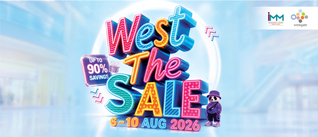 West The Sale Returns with Up to 90% Off, New Brands and National Day Shopping Rewards at IMM and Westgate West The Sale Returns with Up to 90% Off, New Brands and National Day Shopping Rewards at IMM and Westgate - Alvinology