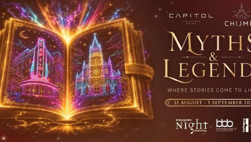 CHIJMES and Capitol Singapore Bring Myths and Legends to Life at Singapore Night Festival 2026 - Alvinology