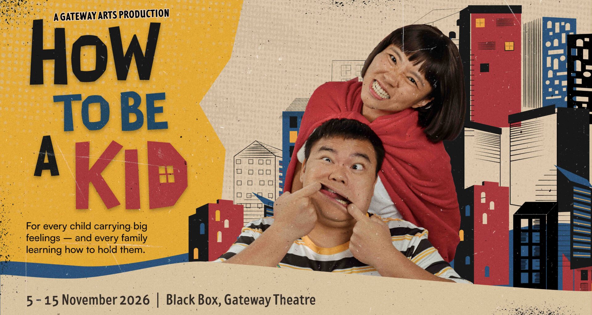 Gateway Arts Brings How To Be A Kid to Singapore, Exploring Grief Through a Child's Eyes - Alvinology