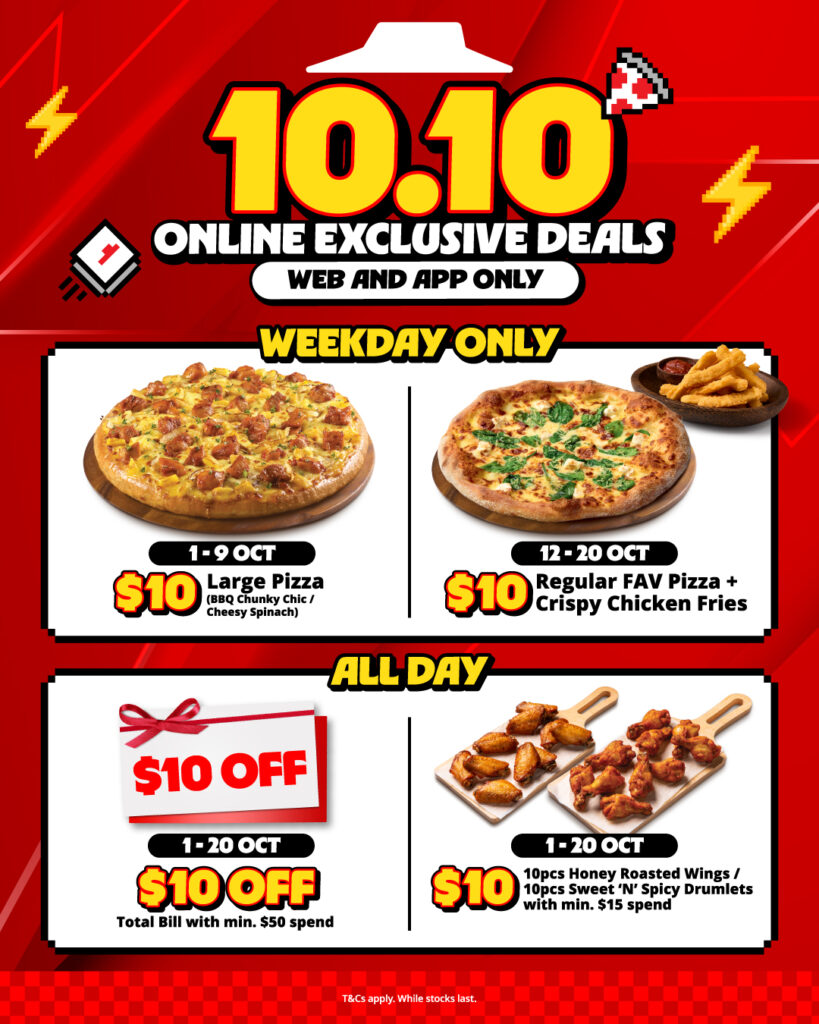 Pizza Hut Singapore Serves Up $10 Deals and $10 Off for 10.10 - Alvinology