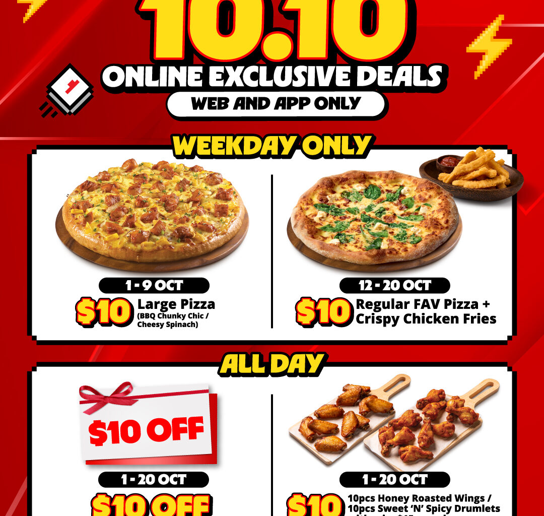 Pizza Hut Singapore Serves Up $10 Deals and $10 Off for 10.10 - Alvinology