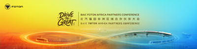 Drive to Great: BAIC FOTON Africa Partners Conference Set to Open - Alvinology