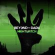 Beyond the Dark: Nightwatch Launches on Nintendo Switch 2 with Co-op Horror World Championship - Alvinology