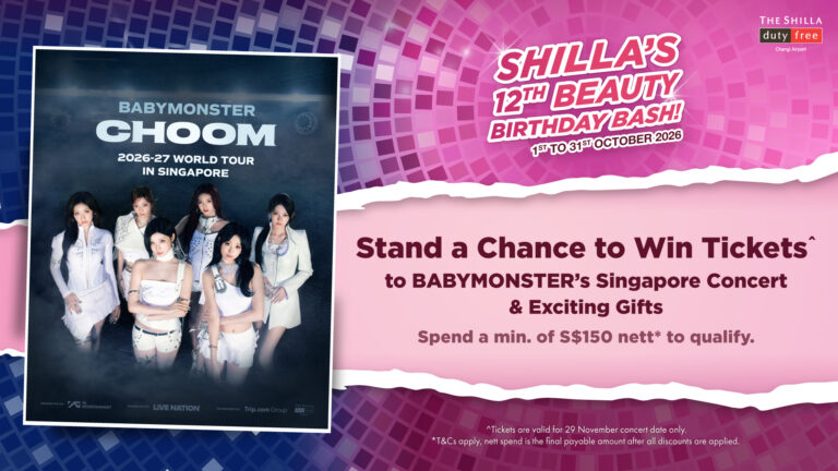 Shilla Duty Free Marks 12th Changi Airport Anniversary with BABYMONSTER Concert Ticket Giveaway - Alvinology